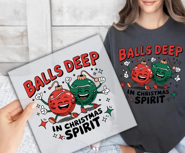Design - Balls Deep In Christmas Spirit