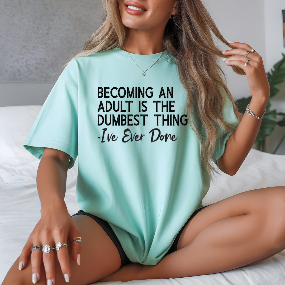 Becoming An Adult Is The Dumbest Thing I've Ever Done DTF Transfer