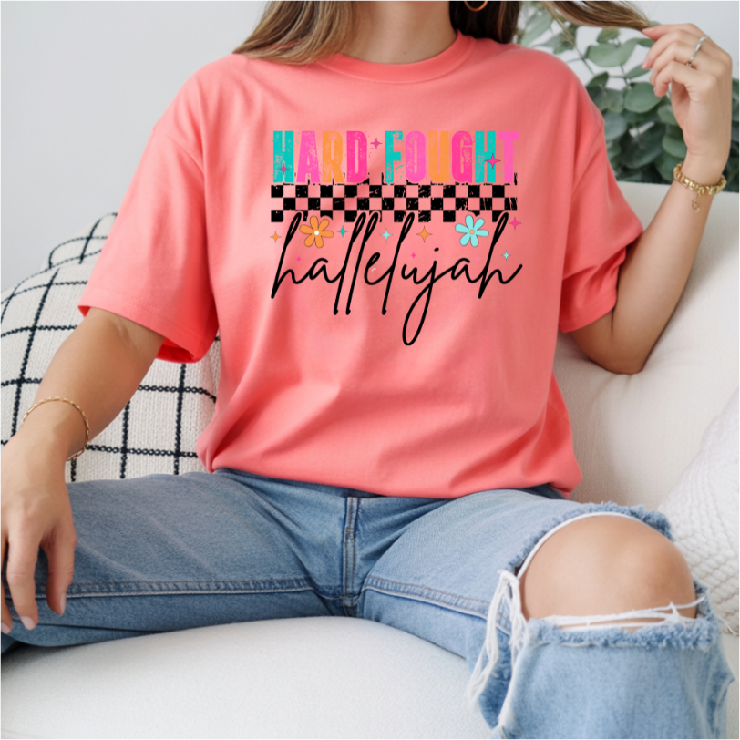 Hard Fought Hallelujah w/ Flowers DTF Transfer