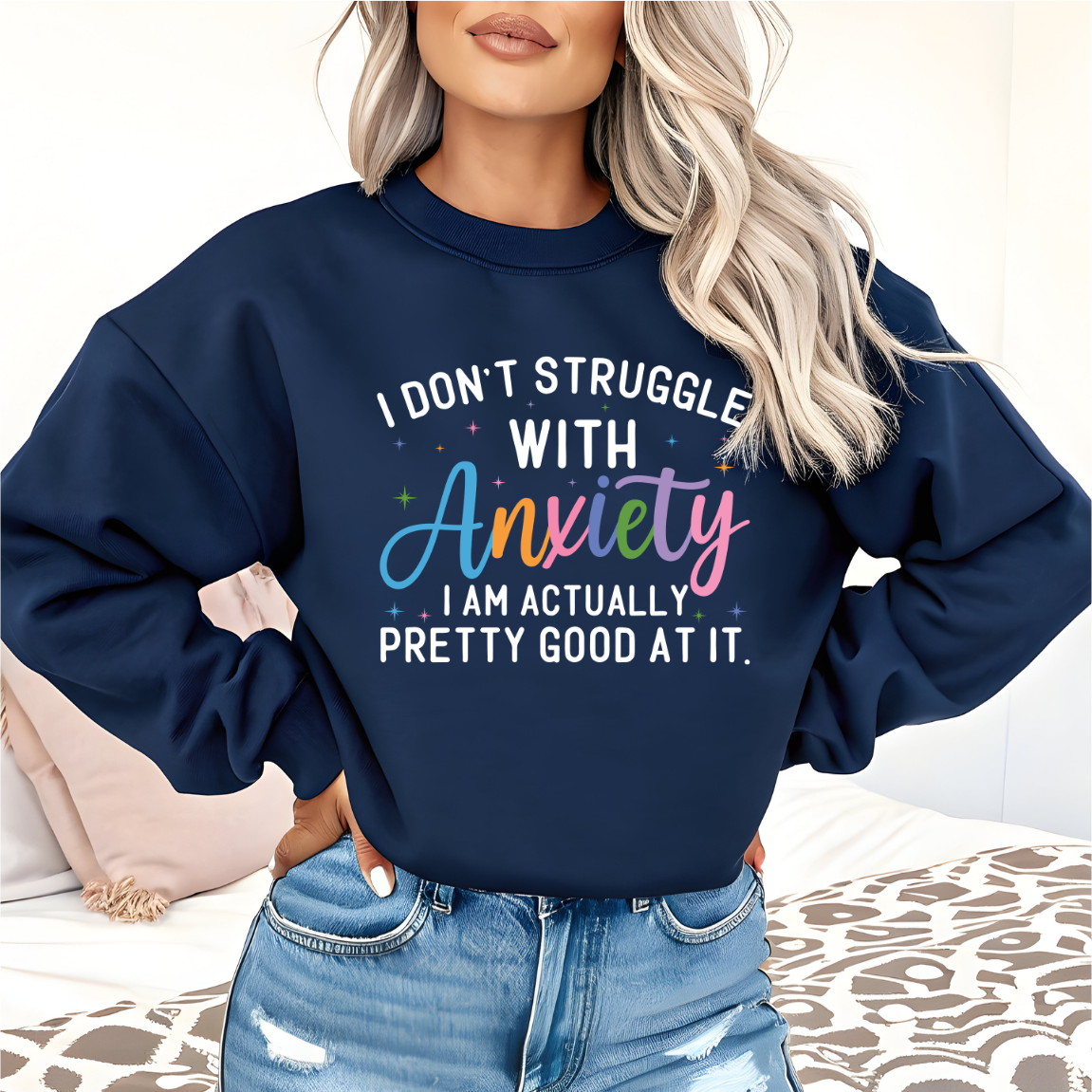 I Don't Struggle With Anxiety DTF Transfer