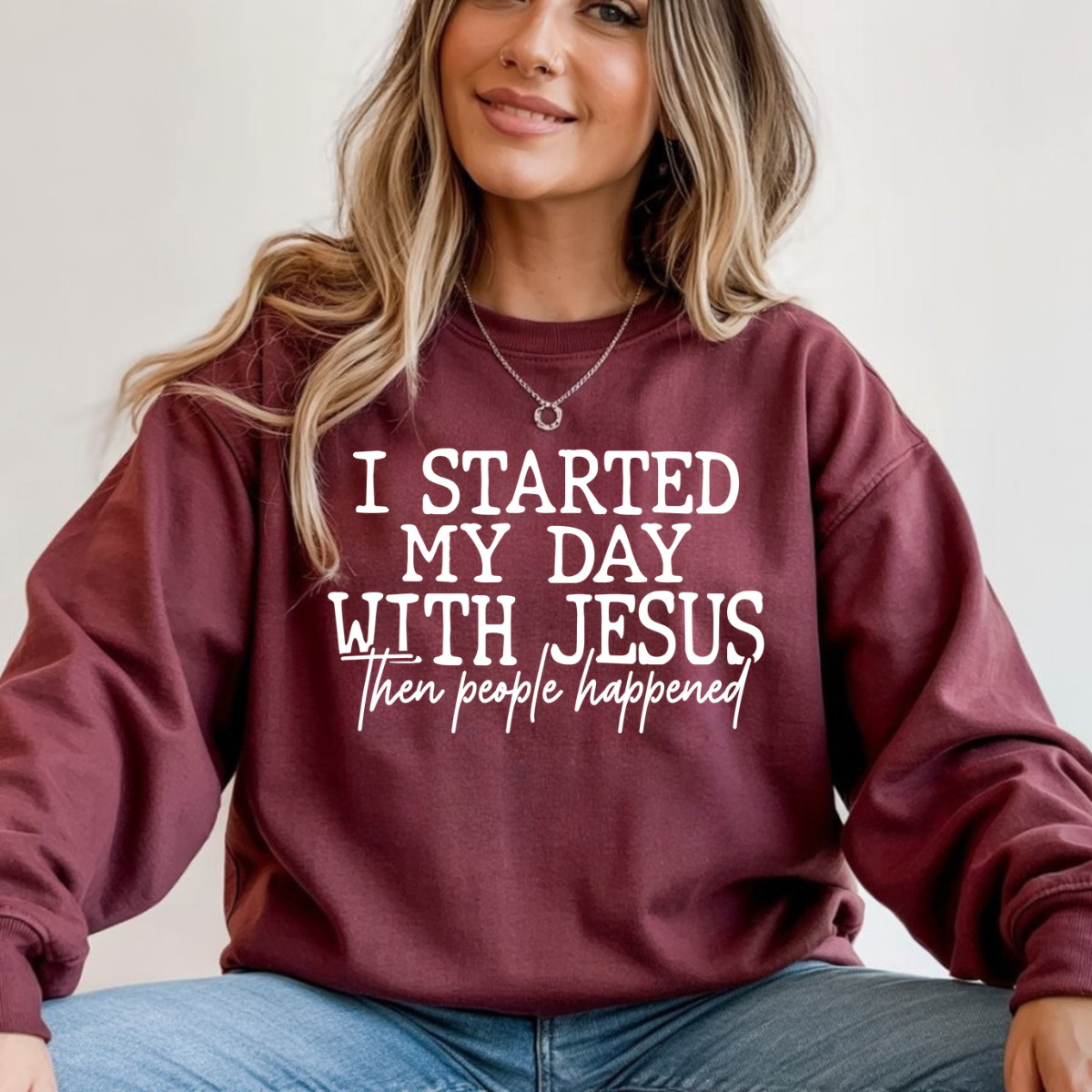 I Started My Day With Jesus People Happened DTF Transfer
