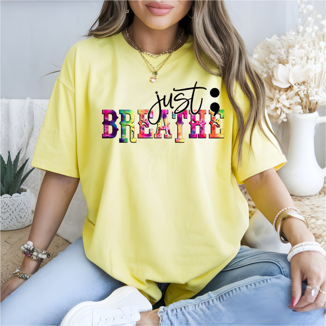 Just Breathe BRIGHT COLORS DTF Transfer