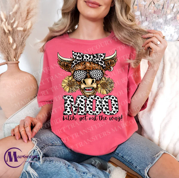 Design - MOO Bitch Get Out The Way