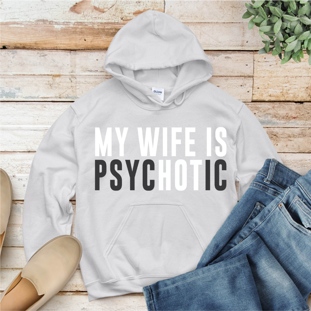 My Wife Is Psychotic DTF Transfer