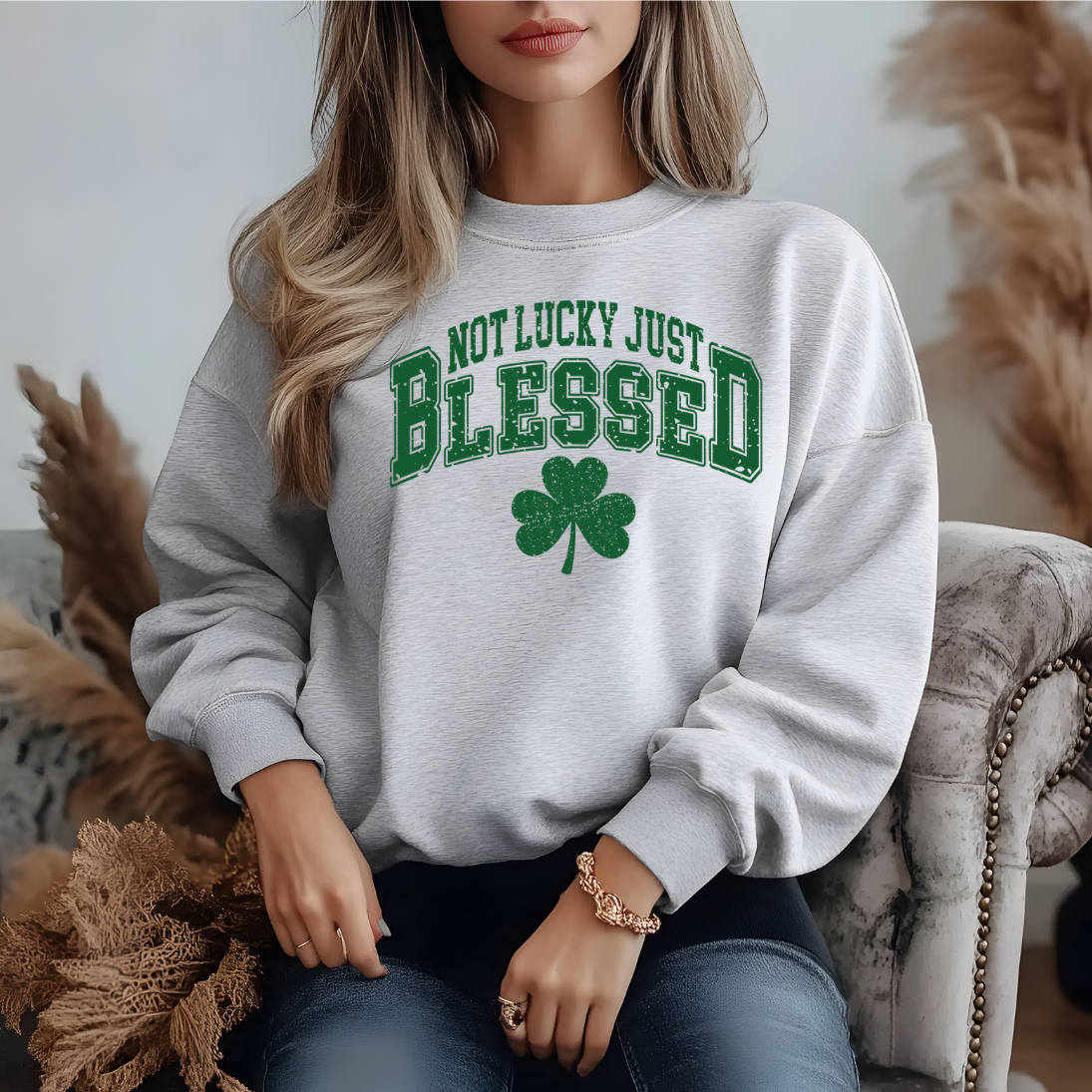 Not Lucky Just Blessed St. Patricks Day DTF Transfer
