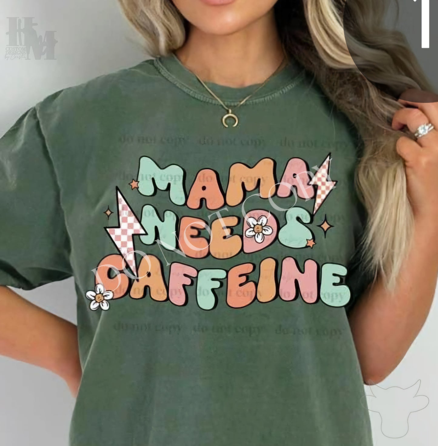 Design - Mama Needs Caffine
