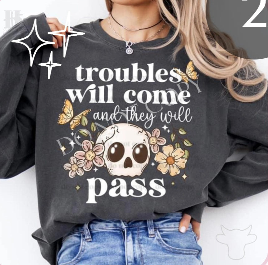 Design - Troubles Will Come