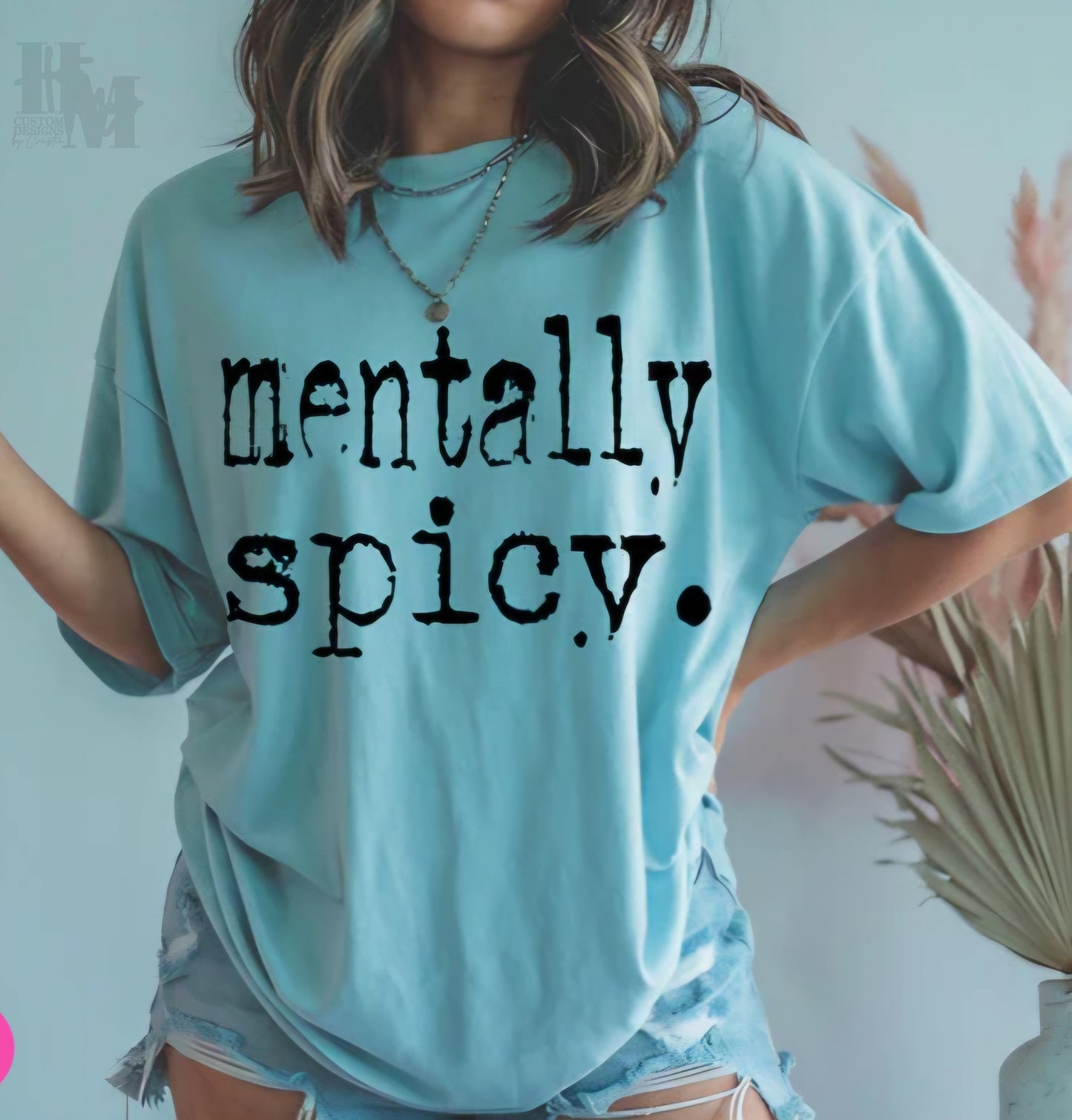 Design - Mentally Spicy