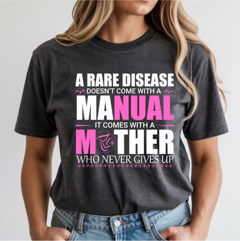 A Rare Disease Doesn't Come With A Manual DTF Transfer
