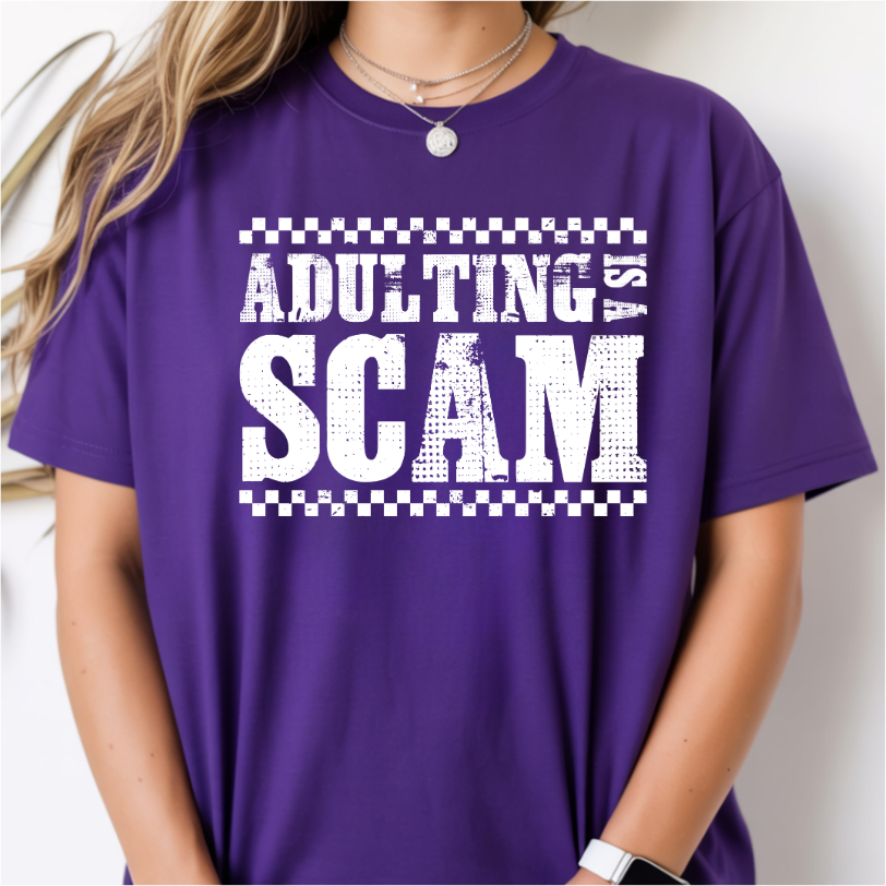 Adulting Is A Scam Distressed DTF Transfer