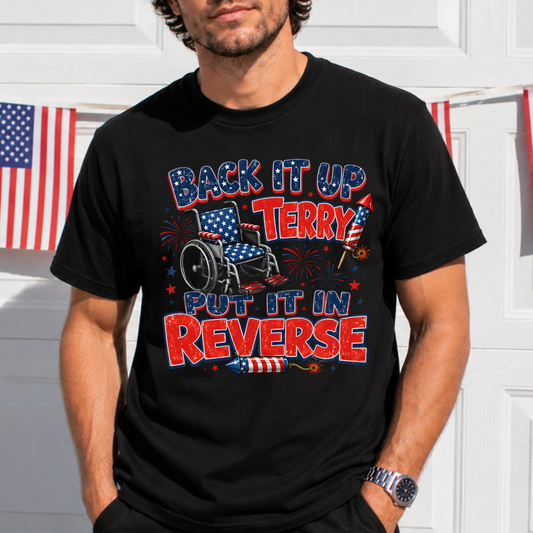Back It Up Terry Put It In Reverse Patriotic DTF Transfer