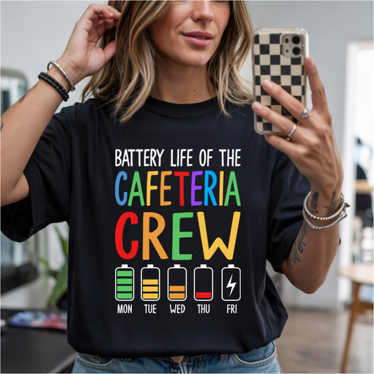 Battery Life Cafeteria Crew DTF Transfer