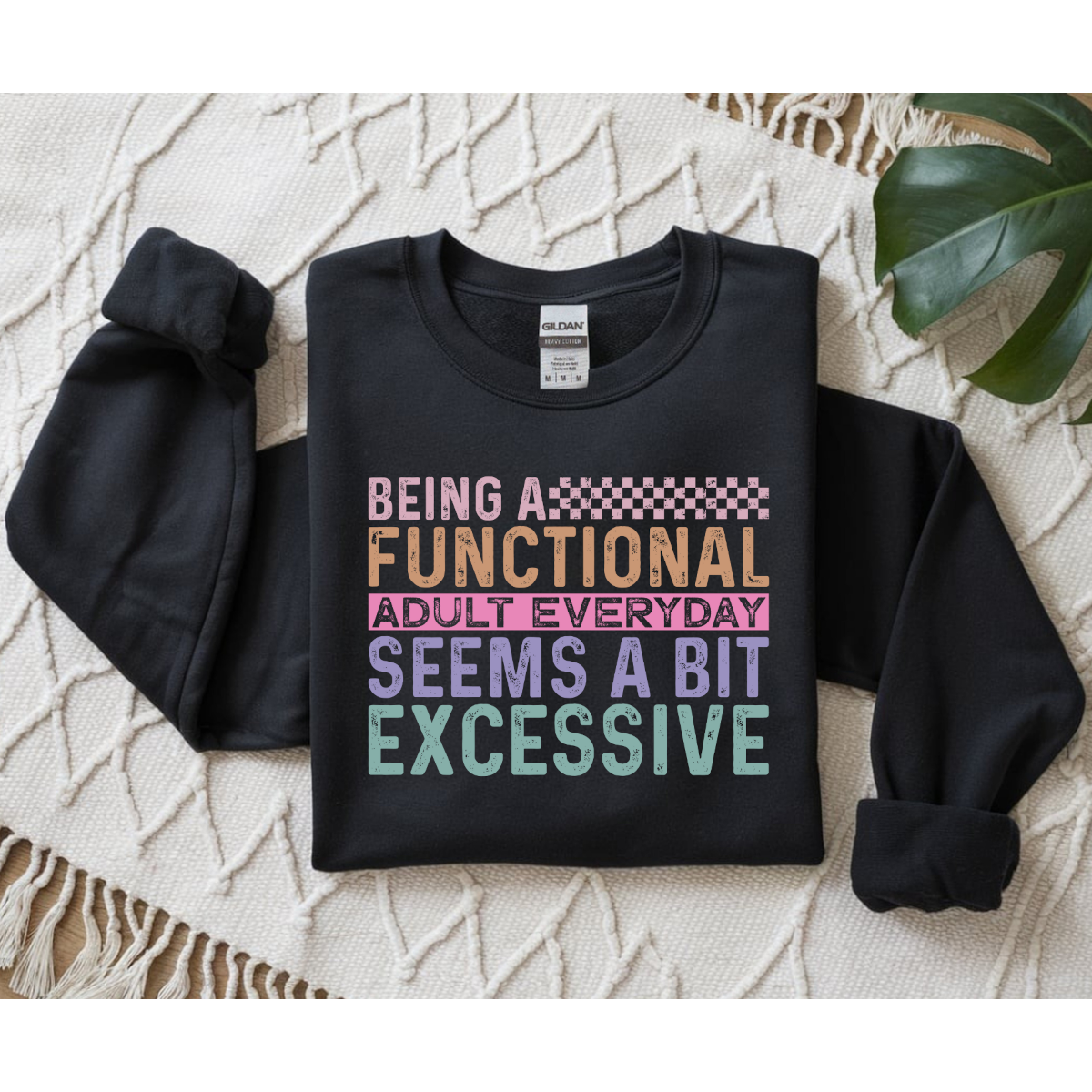 Being A Functional Adult Excessive DTF Transfer