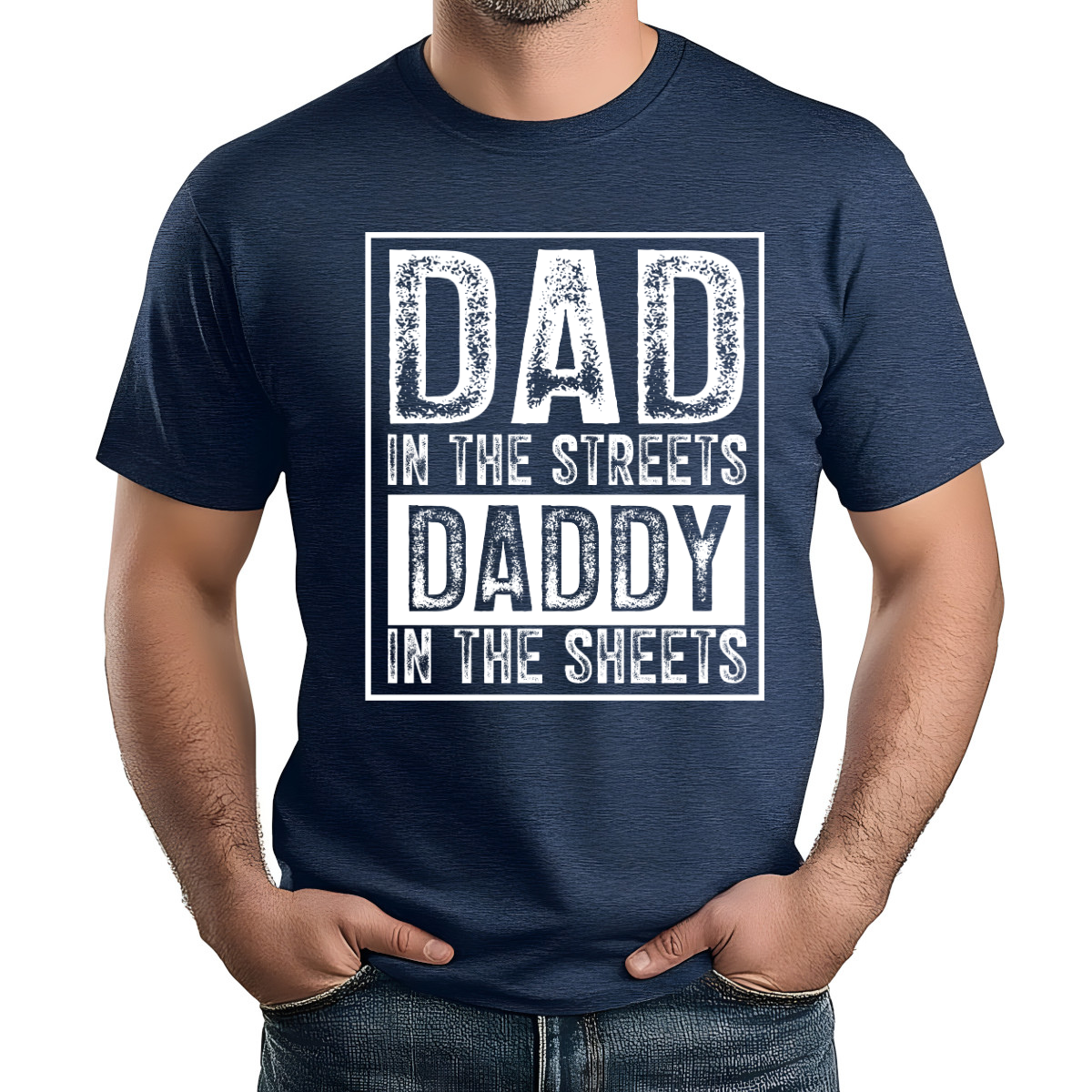 Dad in the Streets Daddy In The Sheets DTF Transfer