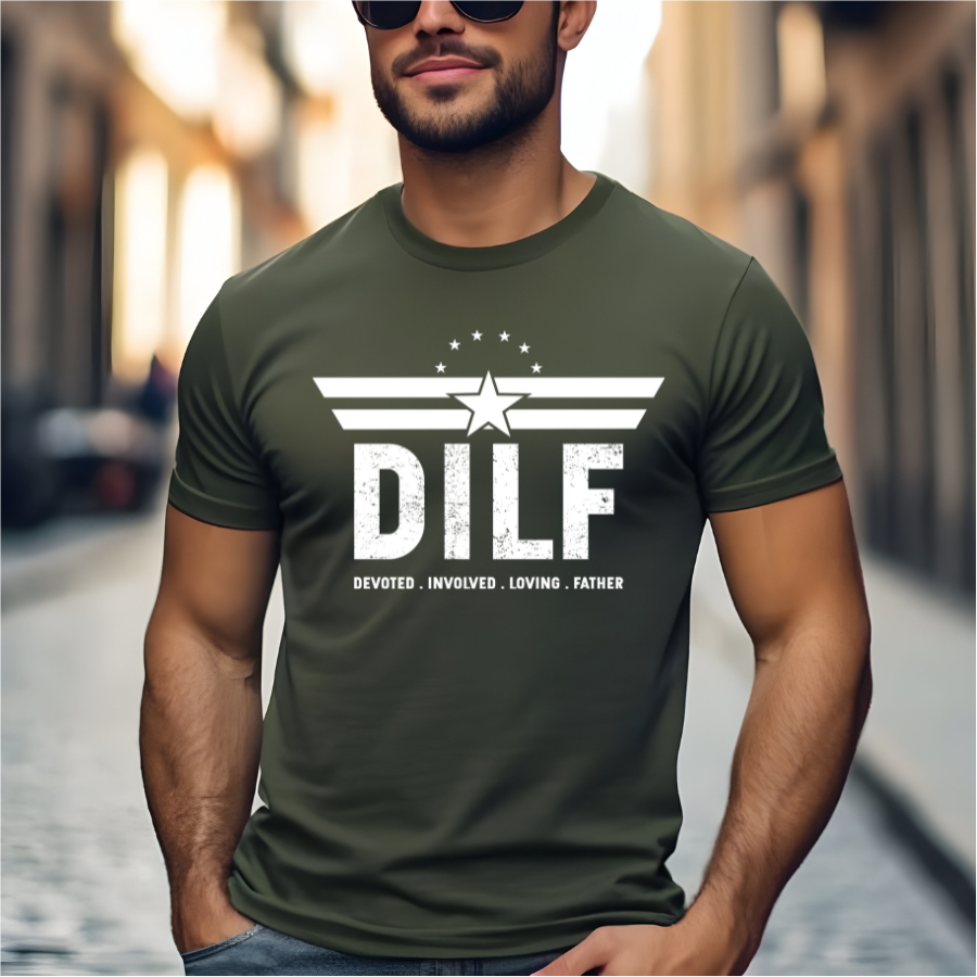 DILF Devoted Involved Loving Father DTF Transfer