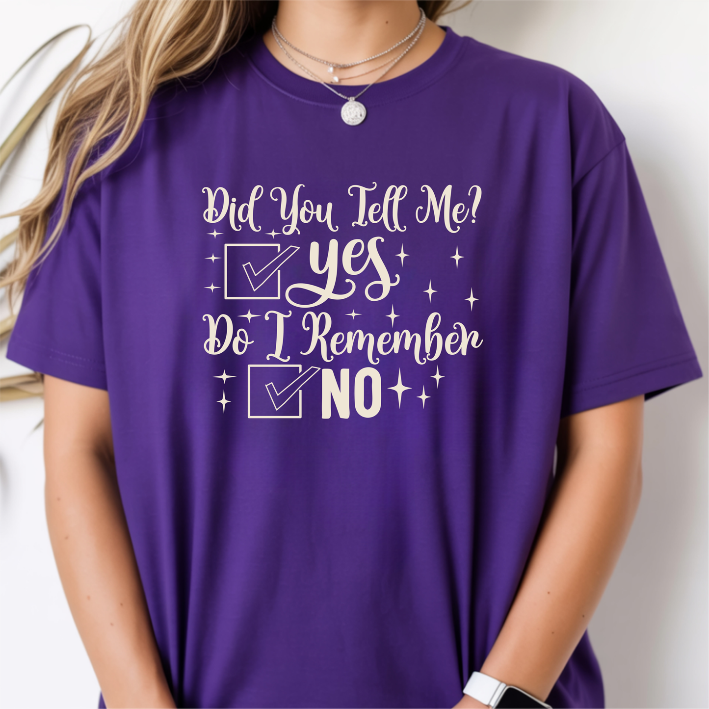 Did You Tell Me? DTF Transfer