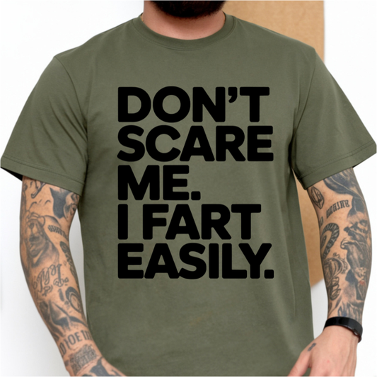 Don't Scare Me I Fart Easily DTF Transfer