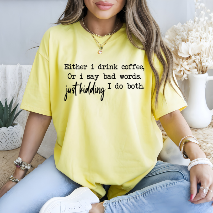 Drink Coffee or Say Bad Words DTF Transfer