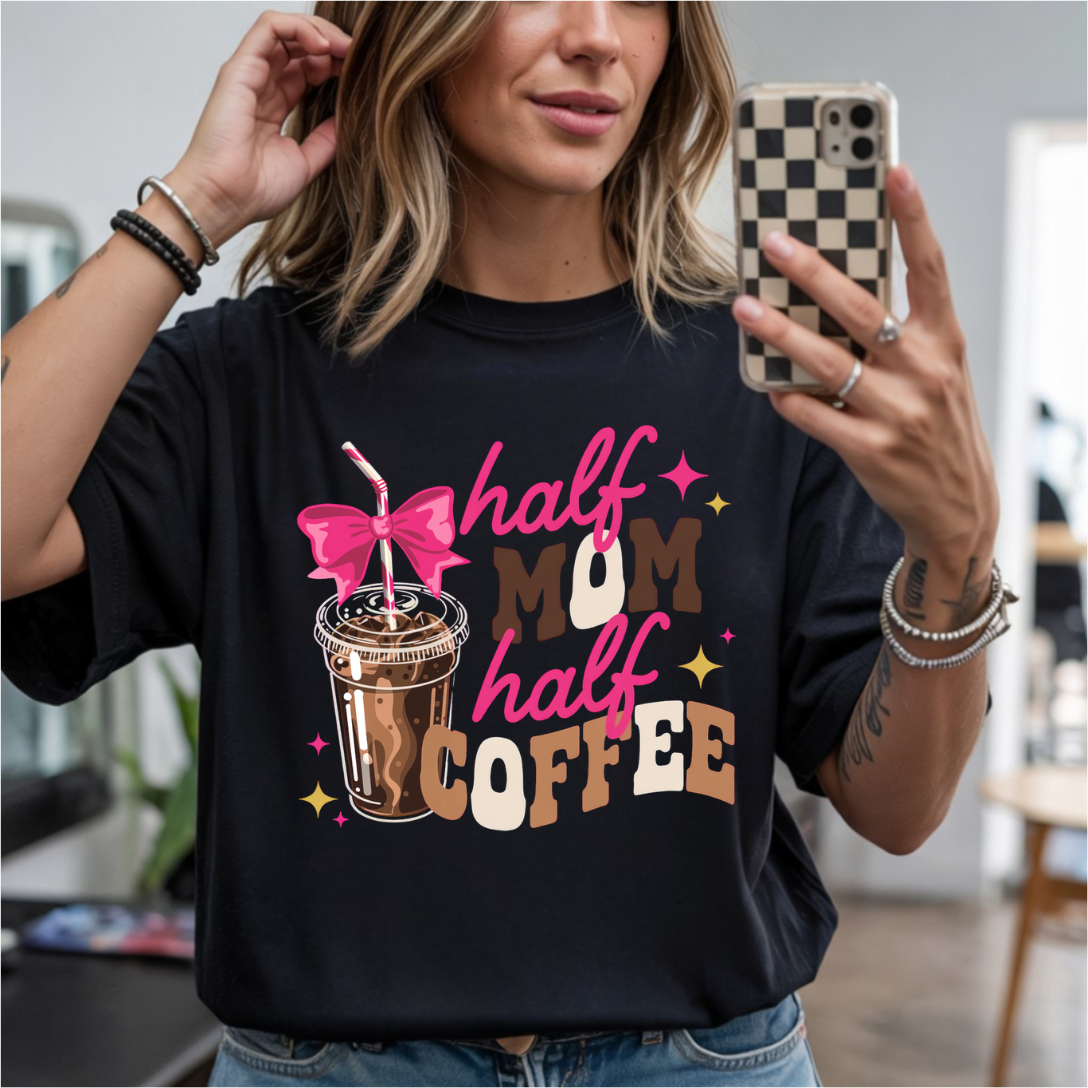 Half Mom Half Coffee DTF Transfer