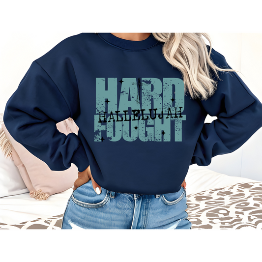 Hard Fought Hallelujah DTF Transfer