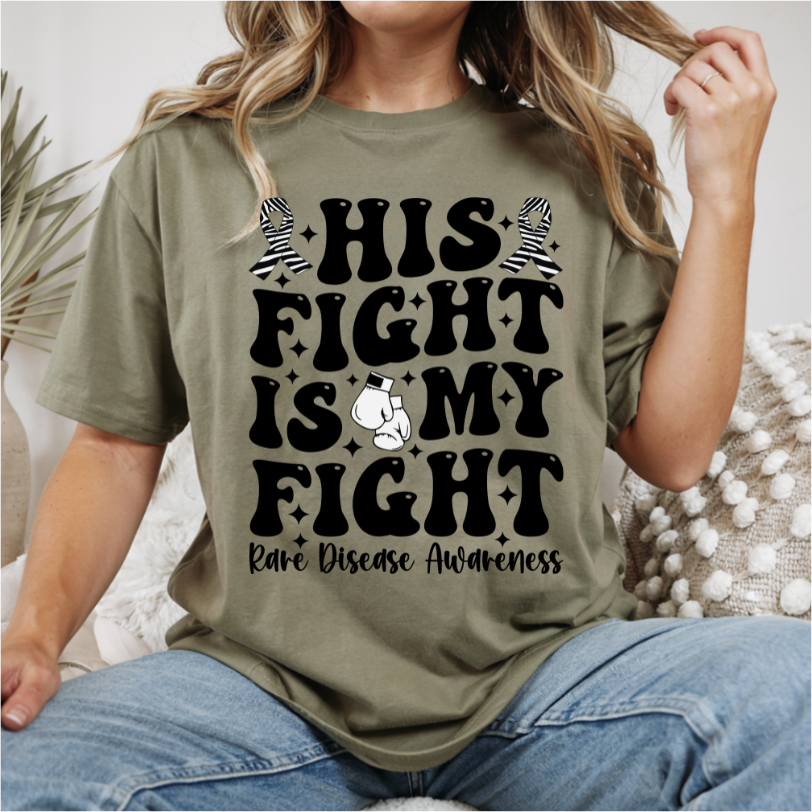 His Fight Is My Fight DTF Transfer
