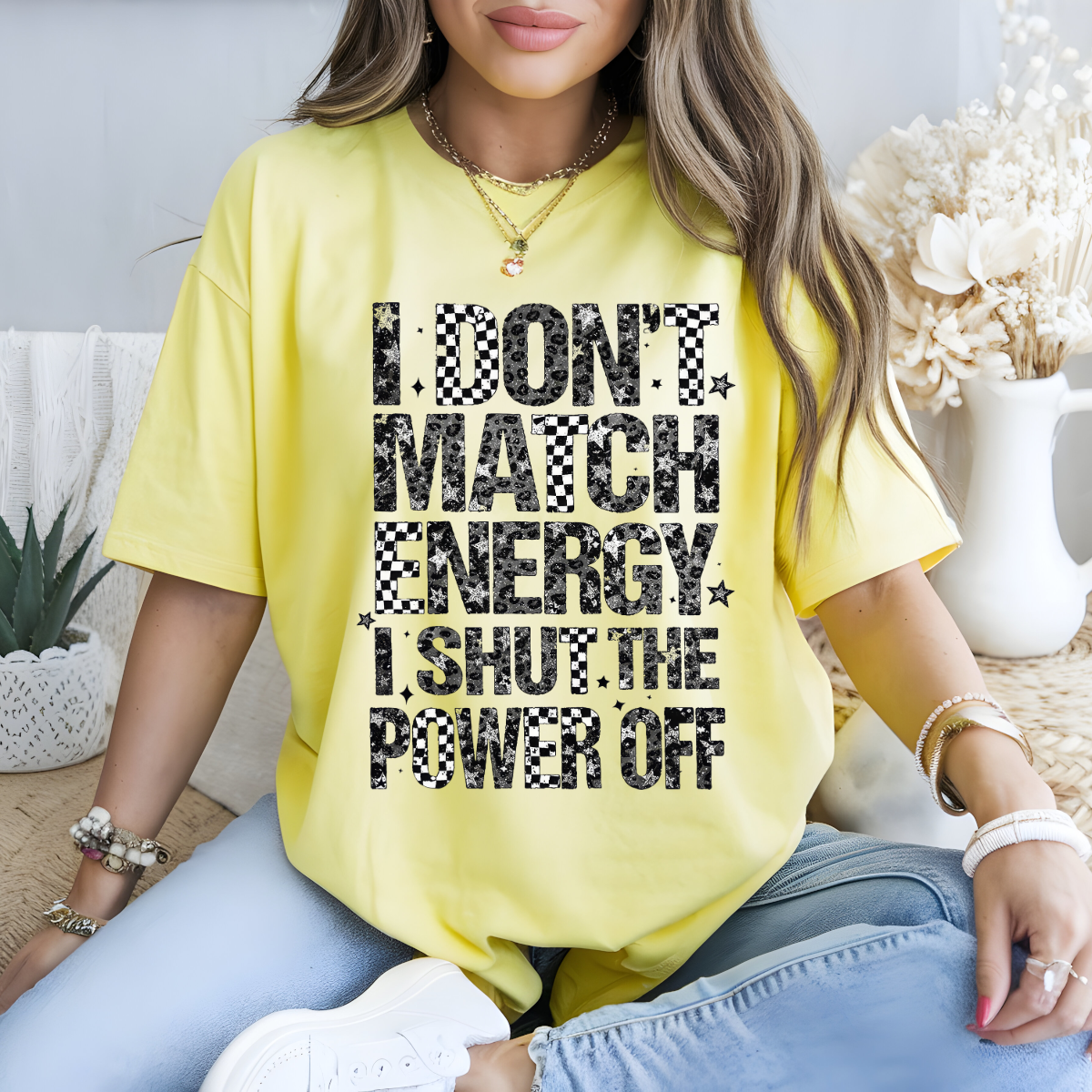 I Don't Match Energy DTF Transfer