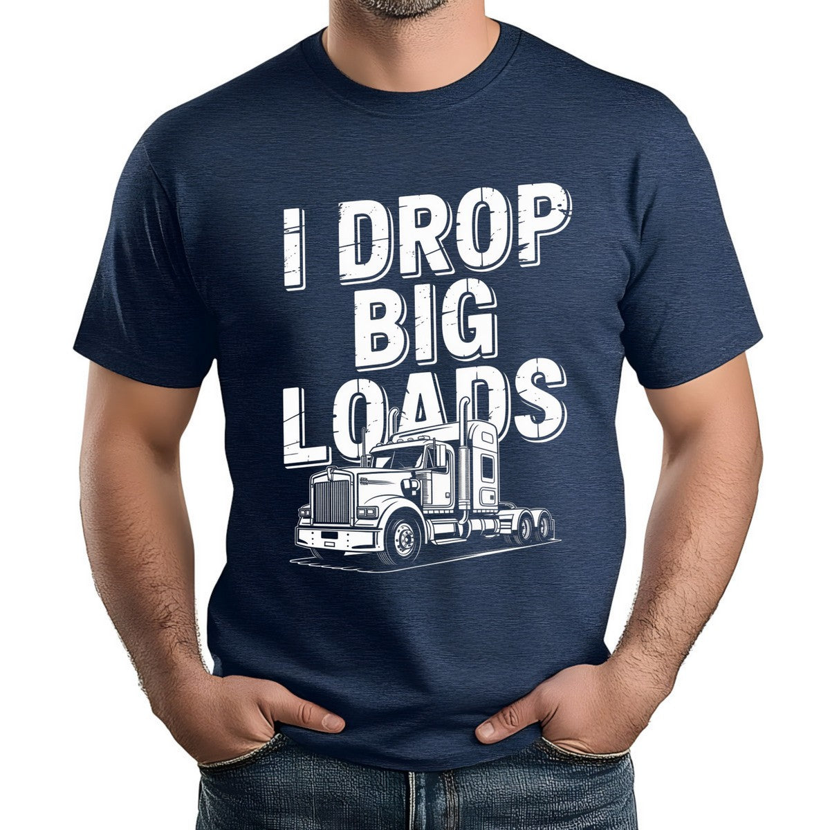I Drop Big Loads DTF Transfer
