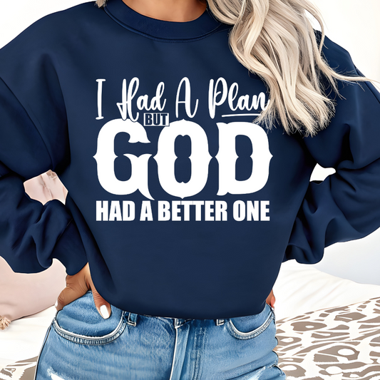 I Had A Plan But God Had A Better One DTF Transfer