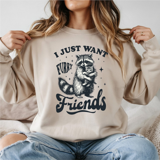 I Just Want Furry Friends Raccoon DTF Transfer