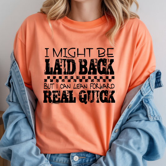 I Might Be Laid Back DTF Transfer