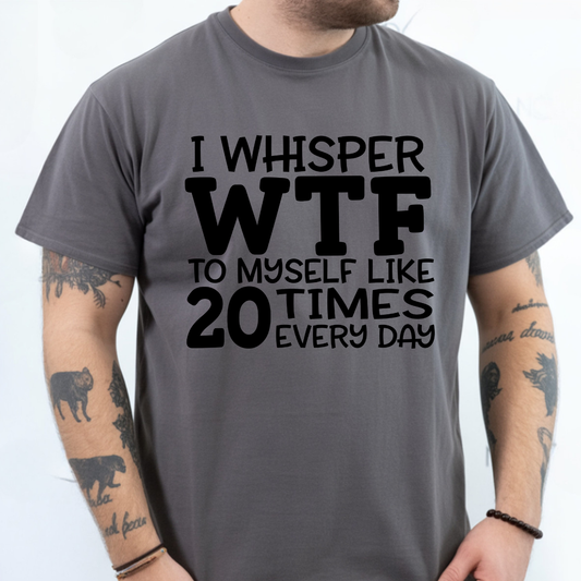 I Whisper WTF DTF Transfer