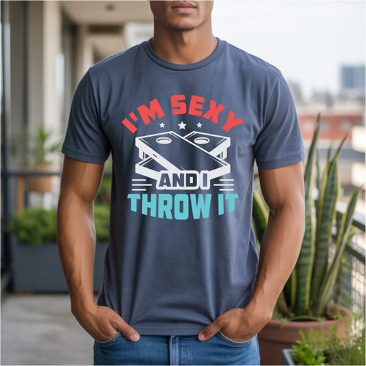 I'm Sexy And I Throw It Cornhole DTF Transfer