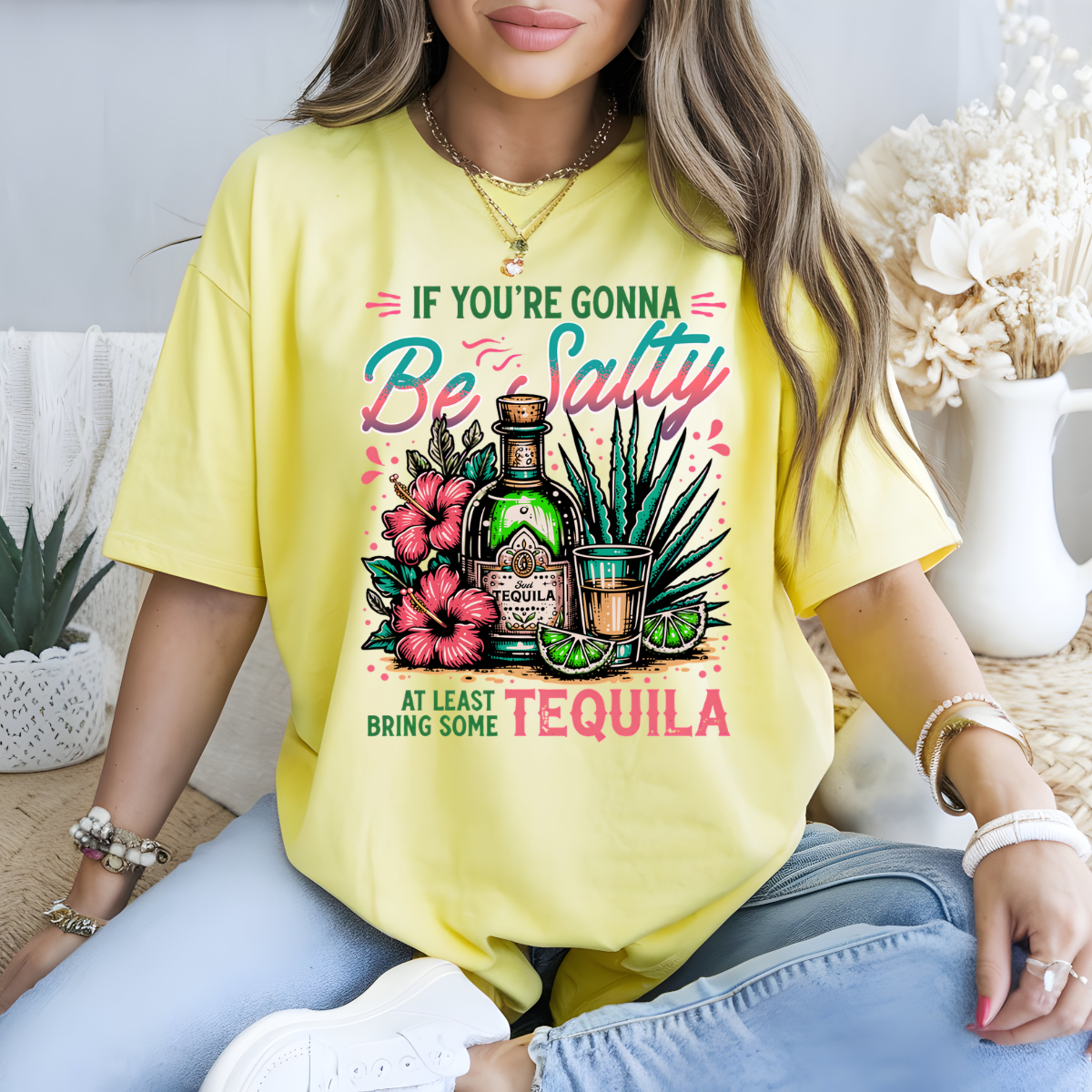 If you're Gonna Be Salty Bring Tequila DTF Transfer