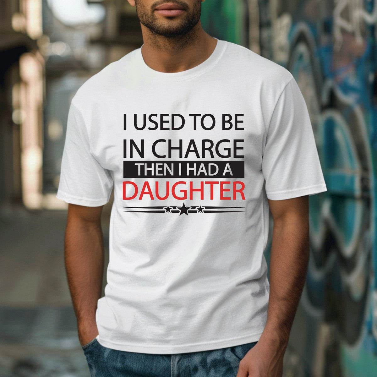 I Used To Be In Charge Then I Had A Daughter DTF Transfer