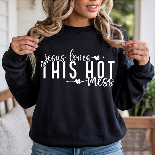 Jesus Loves This Hot Mess DTF Transfer