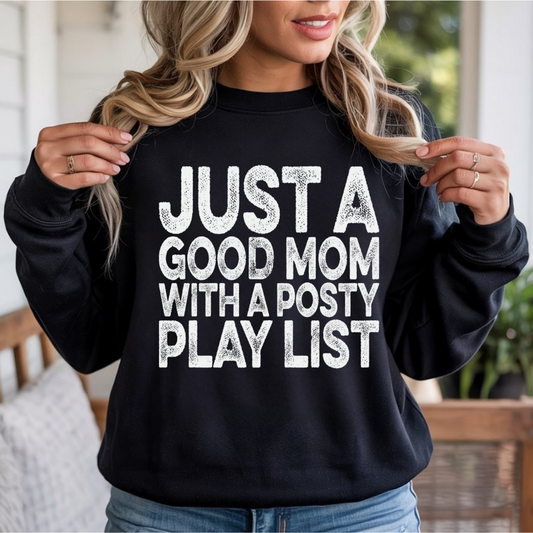 Just A Good Mom Woth A Posty Play List DTF Transfer
