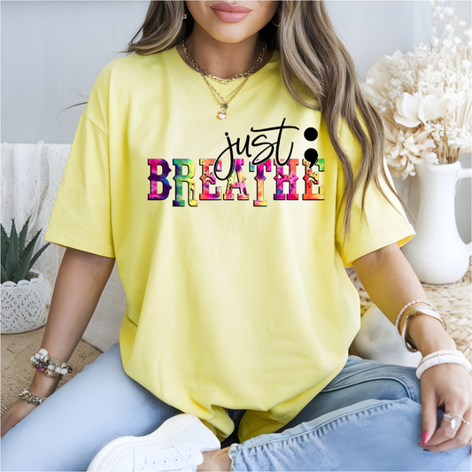 Just Breathe BRIGHT COLORS DTF Transfer
