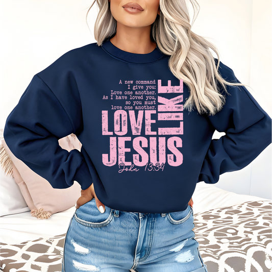 Love Like Jesus John 13:34 DTF Transfer
