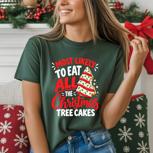 Most Likely To Eat All The Christmas Tree Cakes DTF Transfer
