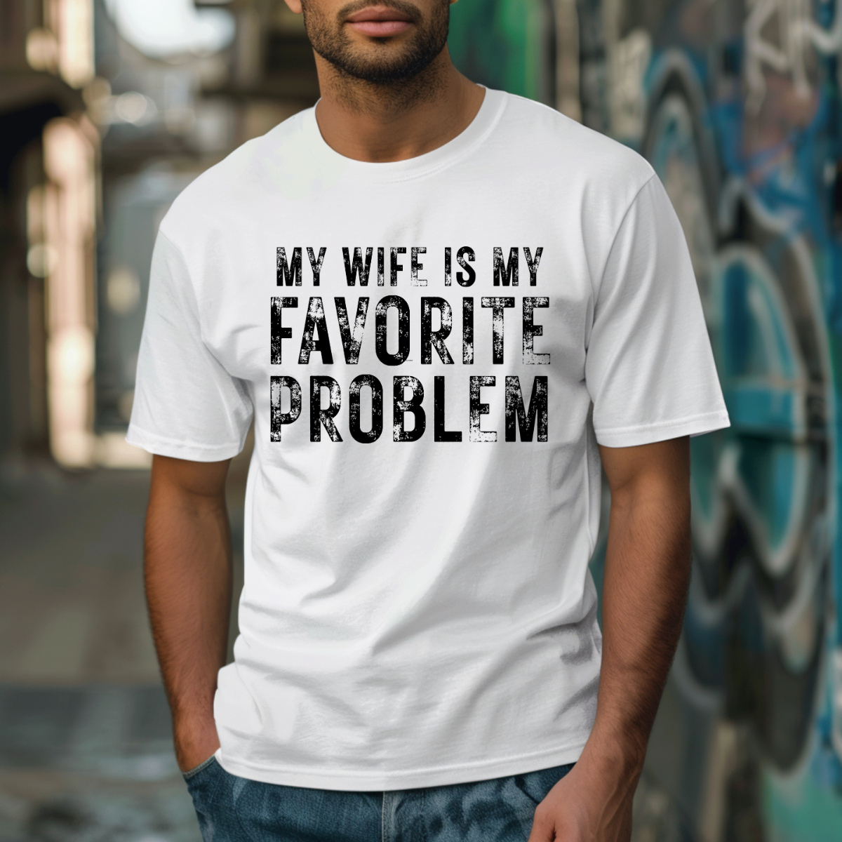 My Wife Is My Favorite Problem DTF Transfer