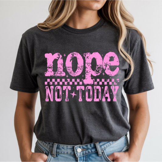 Nope Not Today DTF Transfer
