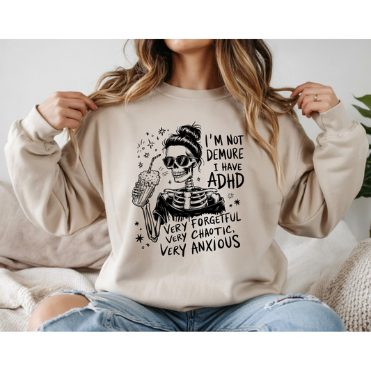 Not Demure ADHD DTF Transfer