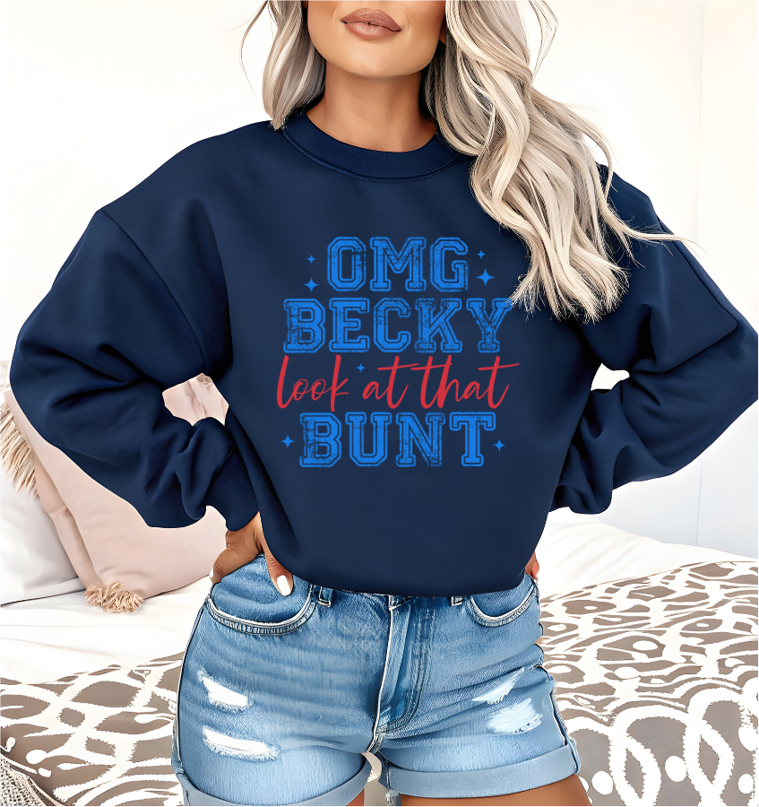 OMG Becky Look at That Bunt DTF Transfer