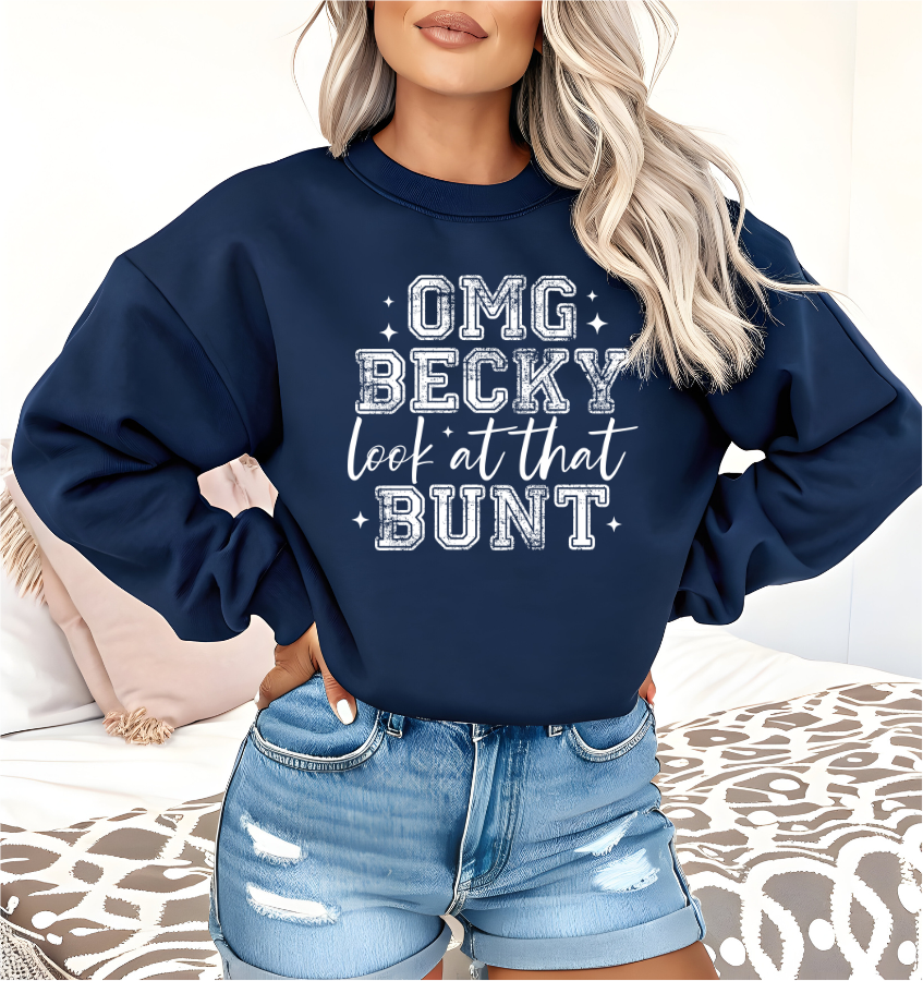 OMG Becky Look at That Bunt DTF Transfer