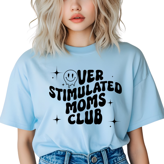 Over Stimulated Moms Club DTF Transfer