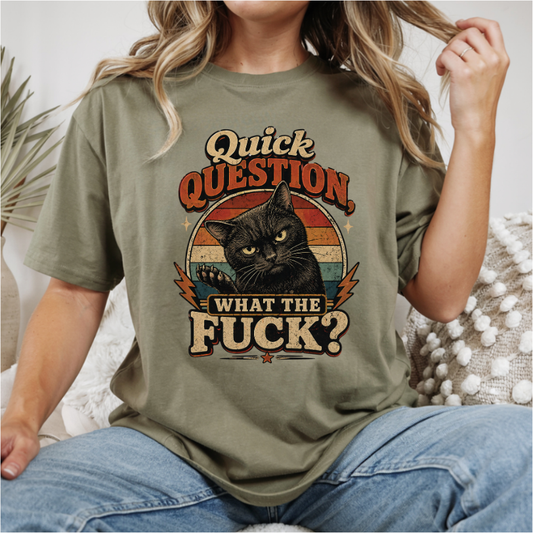 Quick Question WTF Cat DTF Transfer