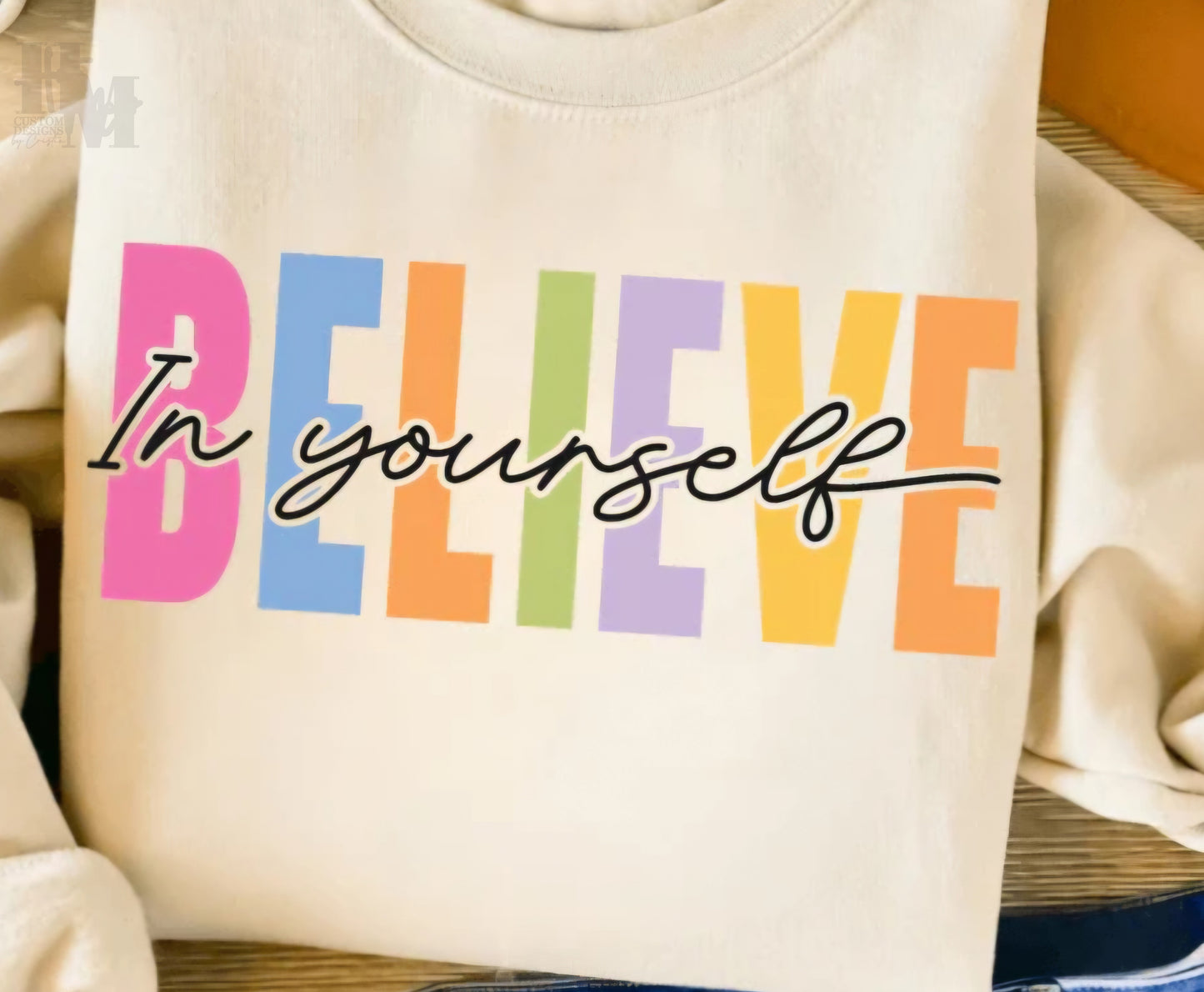 Design - Believe In Yourself