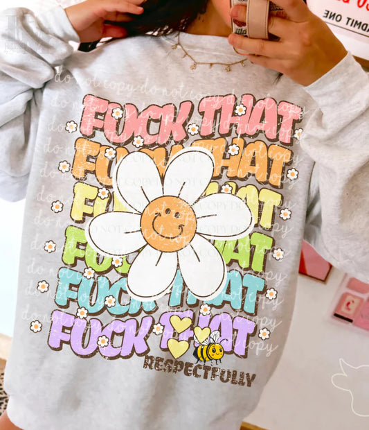 Design - Fuck That Respectfully