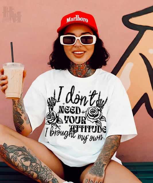 Design - I Dont Need Your Attitude