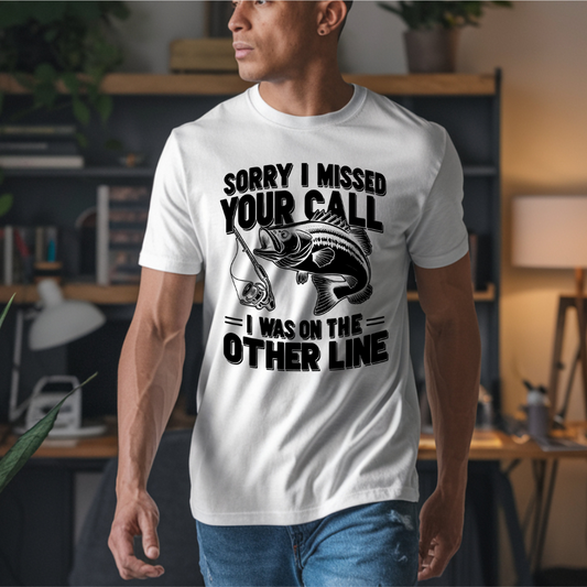 Sorry I Missed Your Call DTF Transfer